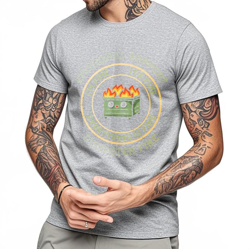Casual Summer For Unisex Tshirt Emotional Support Dumpster Fire Im Fine Its Fine Everything Is Fine Short Sleeve Comfortable