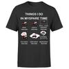 Things I Do In My Spare Time For Dad Farmer Lovers Mens T Shirt