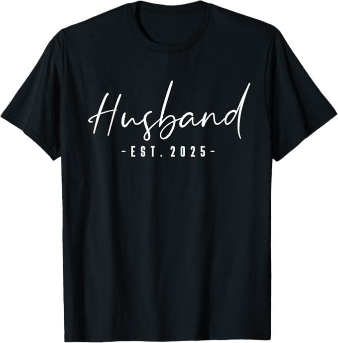 

Husband Est 2025 Just Married Honeymoon Wedding T-Shirt 4XL