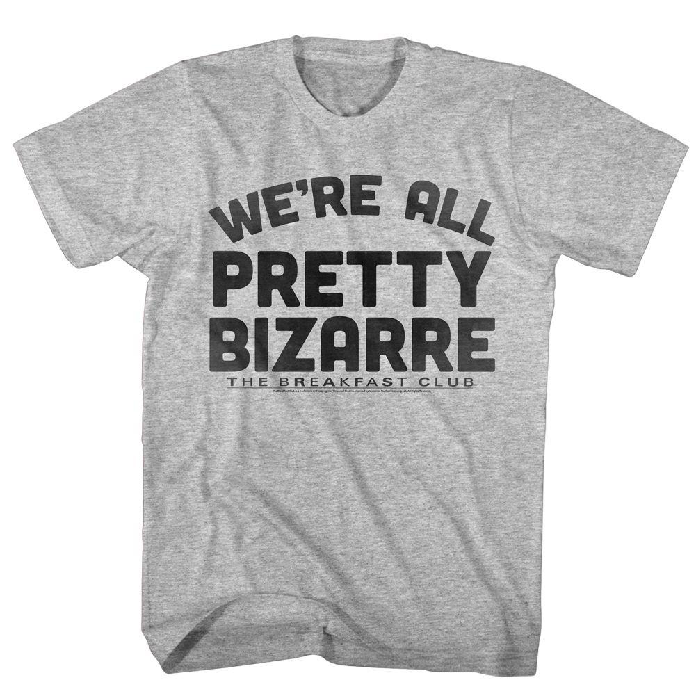 Breakfast Club Pretty Bizarre Tshirt