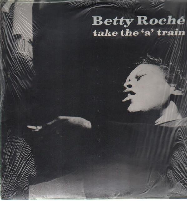 

LP Record BETTY ROCHÉ - Take The A Train AFF175 Affinity 1987 UK Jazz Used