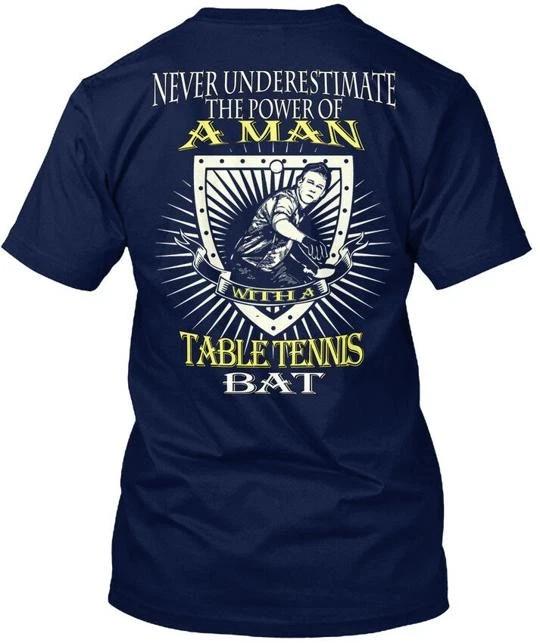 

Ping Pong Not Sold In Store Never Underestimate The TTshirt Made in USA S to 5XL S