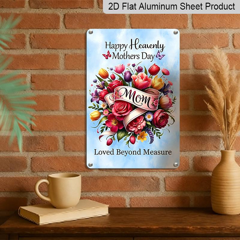 2D Flat, 1pc Memorial Floral Metal Wall Art Sign "Happy Heavenly Mothers Day" - 8*12 Inch Aluminium Rustic Home Decor, Sympathy Wall Art, Loving