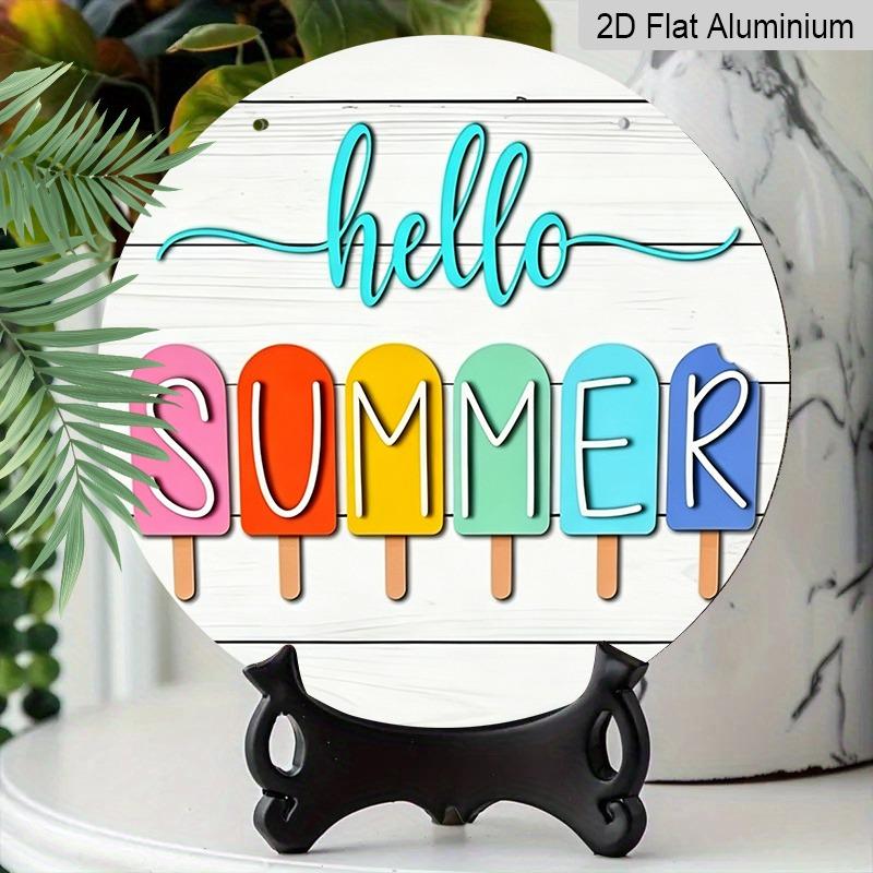 2D Flat "Hello Summer" Popsicle-Style Aluminum Decorative Signs and Plaques in Various Sizes. Colorful Popsicle Pattern Wall Decorations Suitable for