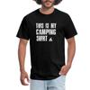 This Is My Camping Shirt Funny Nature Men's T-Shirt Unisex T-Shirt