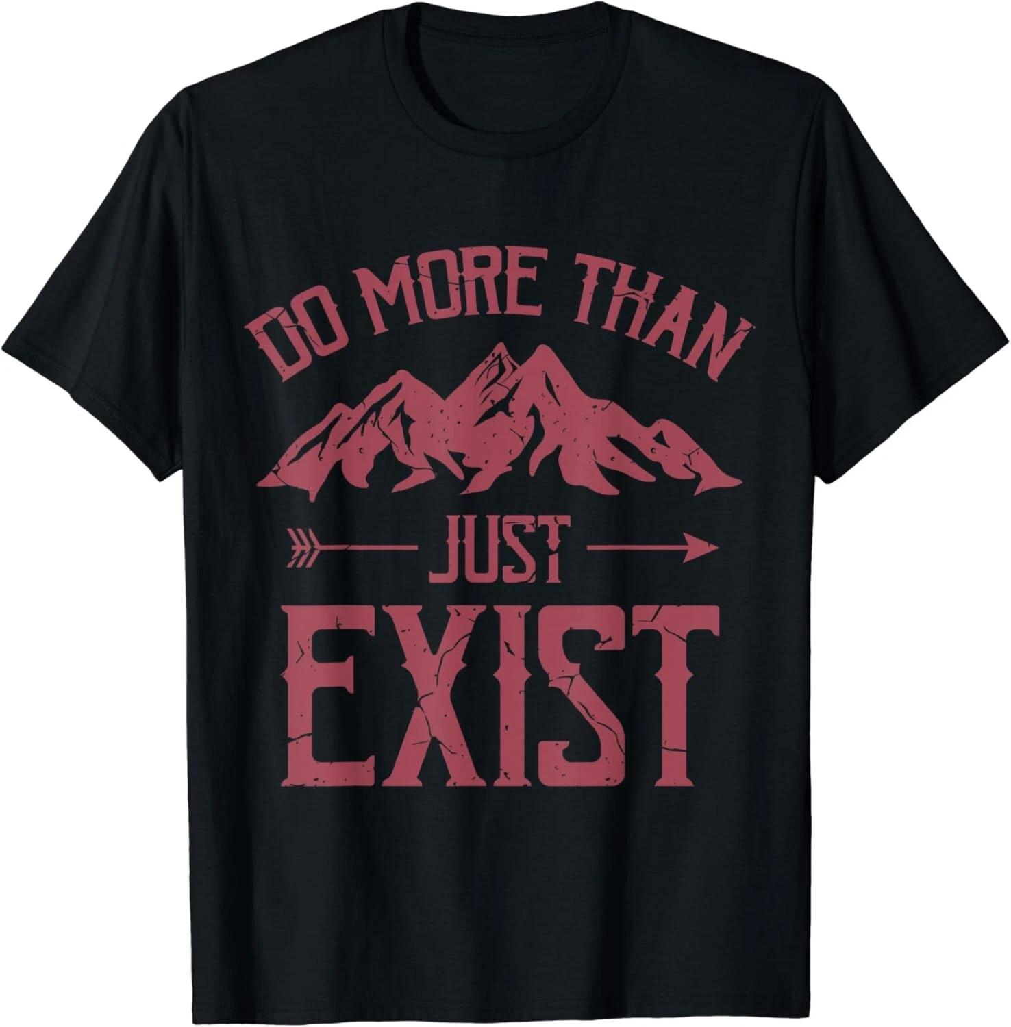 

Camping Van Life Camper Family Do More Than Just Exist Unisex T-Shirt 3XL