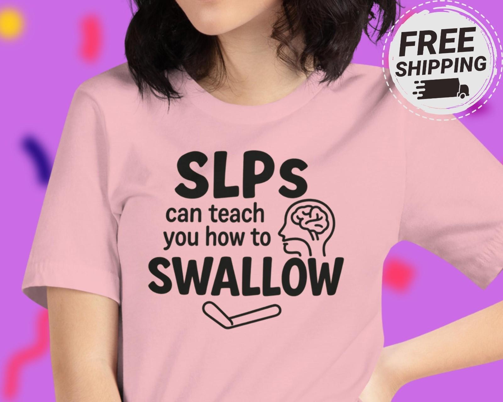 Funny SLP Shirt Speech Language Pathologist Speech Teacher Gift Dirty Joke Tee Unisex T-Shirt XXXL