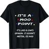 IT'S A MOO POINT Graphics Funny Men Women TV Graphic Joke T-Shirt