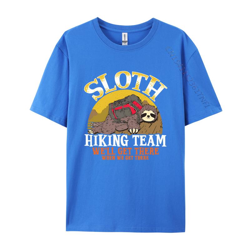 Sloth Hiking Team Well Get When We Get Tshirts Men Cotton T Shirt Harajuku Tee Top Simple Style Printed Tshirt