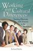 Bok Working with Cultural Differences : Dealing Effectively with Diversity In the Workplace