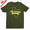 Hill Country Strong Texas Outline Graphic T Shirt Unisex Modern Summer Cotton Short Sleeve Hill Country Pride Casual Daily Outfit