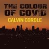 The Colour of Covid by Calvin Cordle Paperback Book 9781035833351