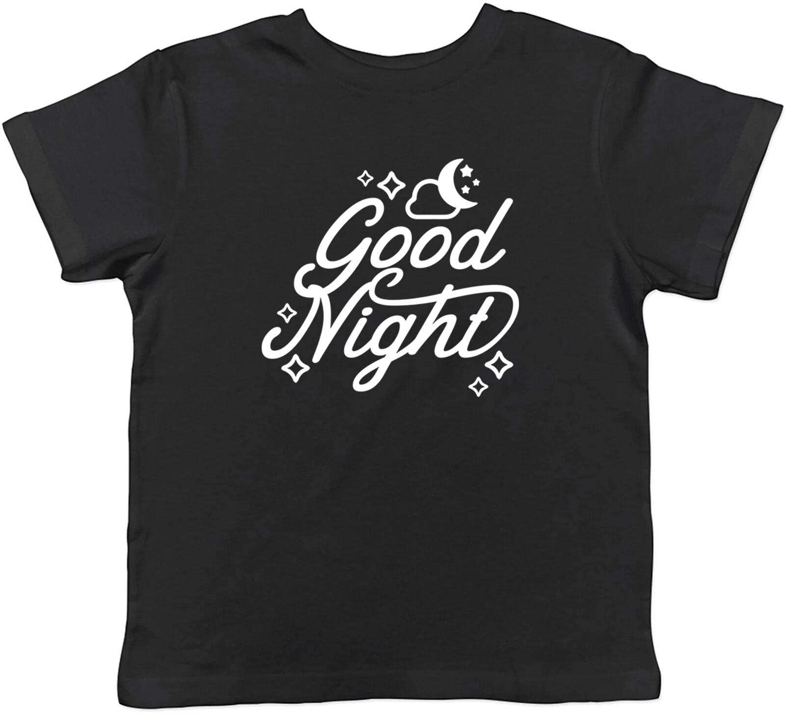 Good Night Childrens Kids T-Shirt Boys Girls 100