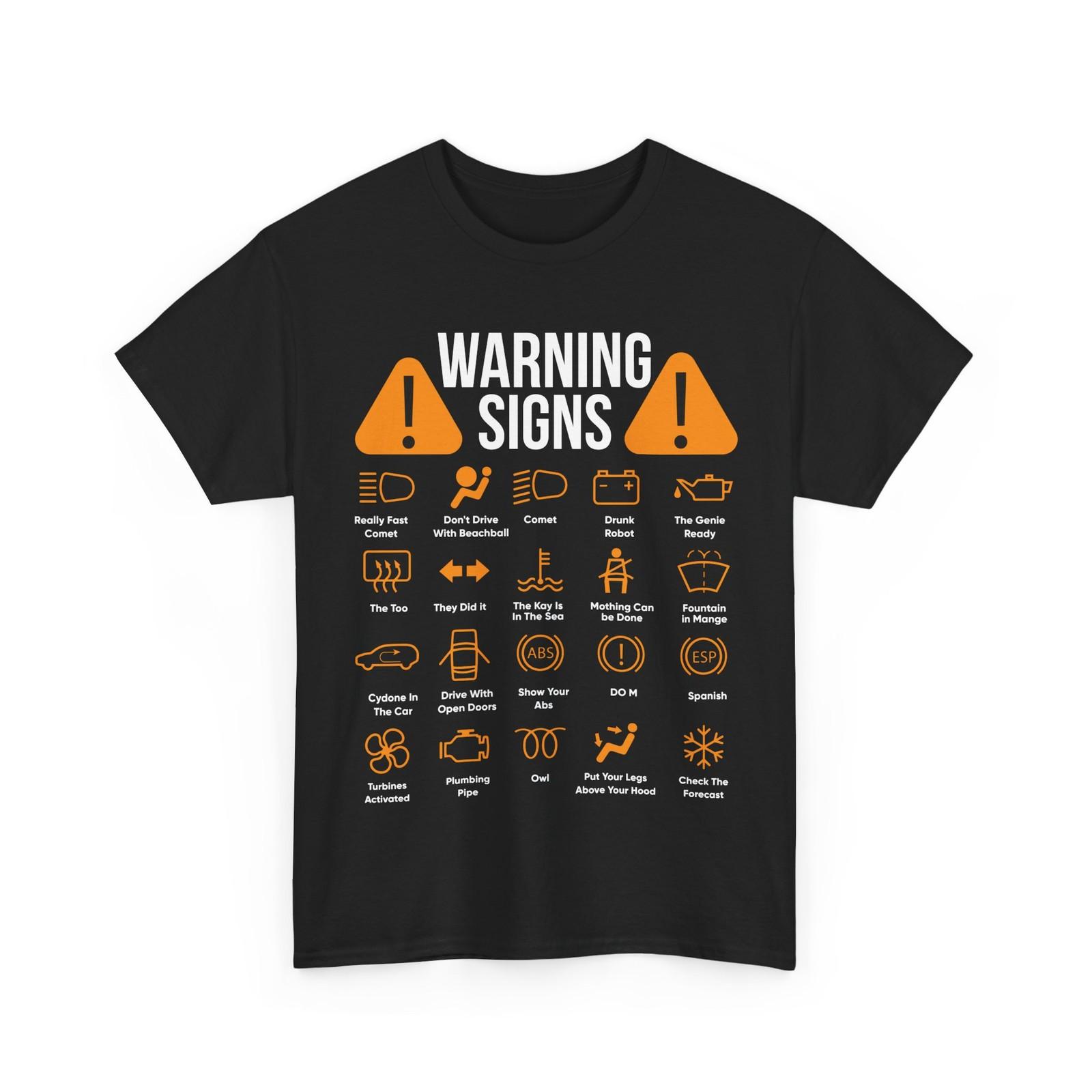 Car Driver T-Shirt, Cars Mechanic Lovers Driving Warning Signs Shirt M