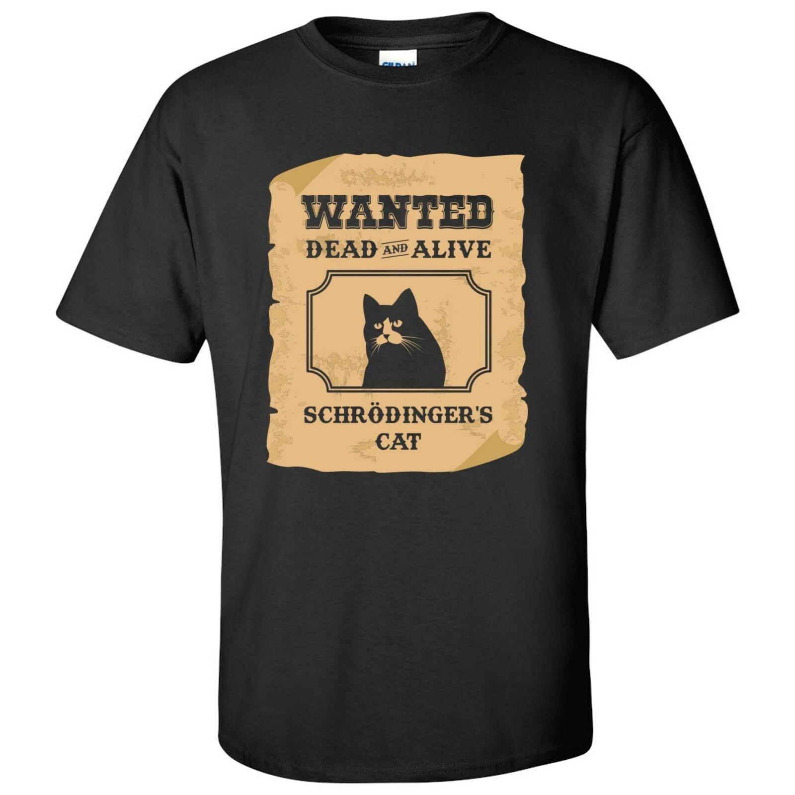 

Wanted Dead and Alive - Schrodinger s Cat Basic Cotton T-Shirt - Black M