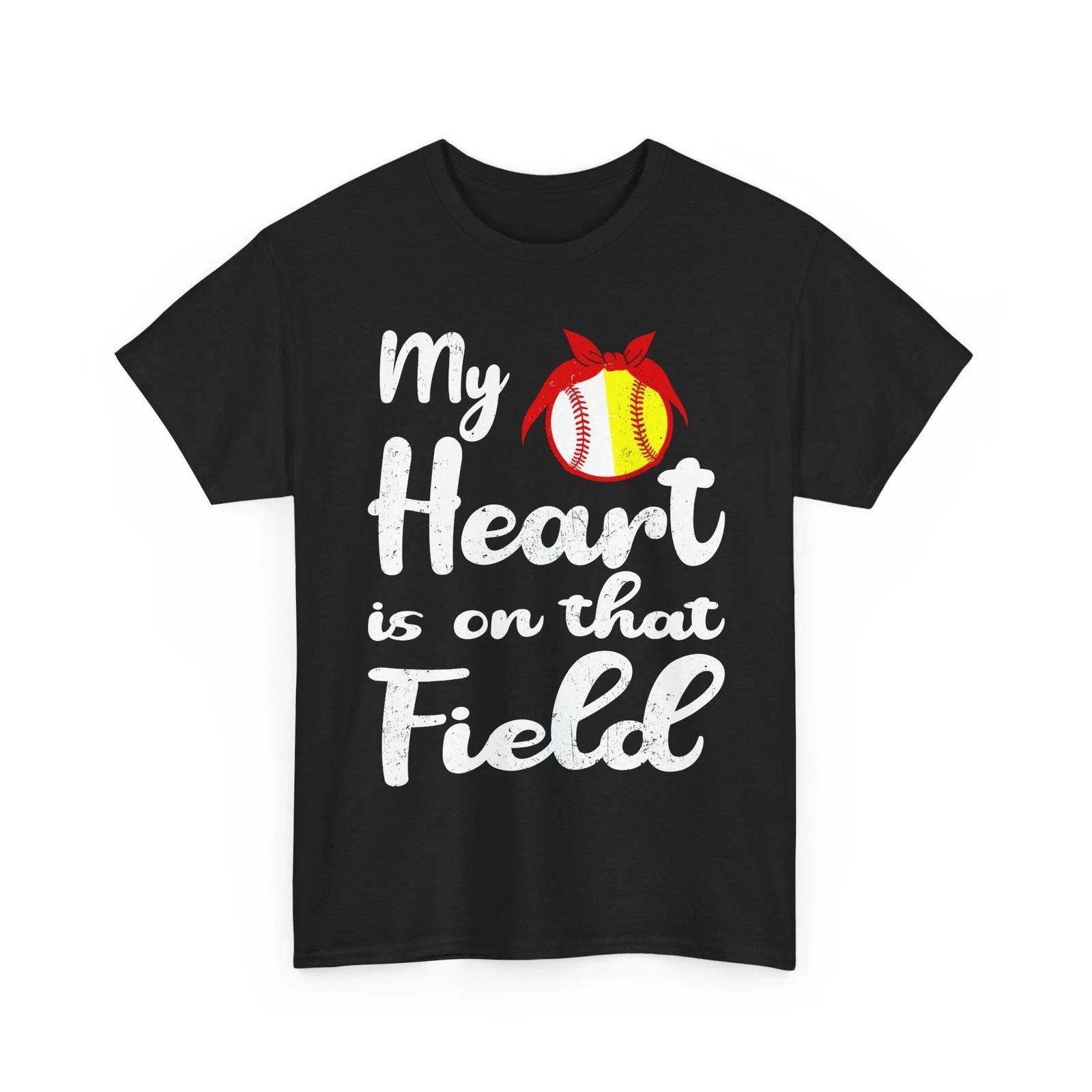 My Heart Is On That Field T-Shirt, Baseball Softball Sports Lovers Shirt 4XL