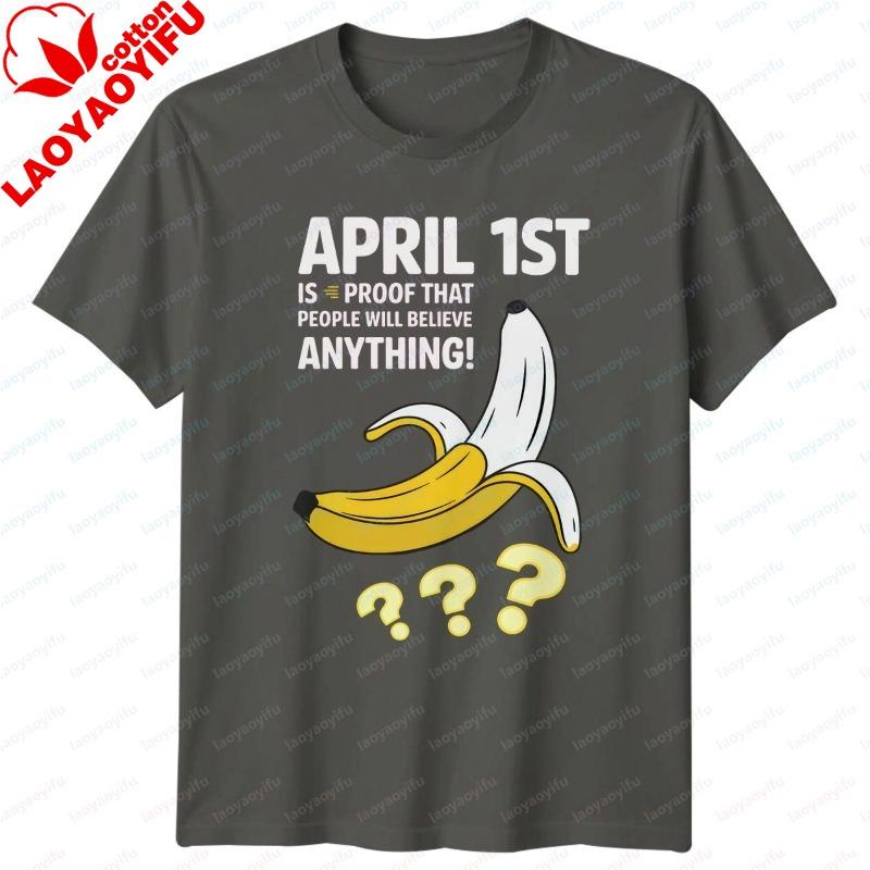 

April 1st Is Proof That TShirt April Fools Day Humor Holiday Gift for Graphic T Shirts Oversized T Shirt Women Clothing Y2k Top 3XL