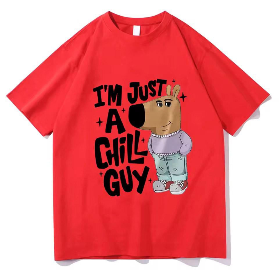 Just a Chill Guy Meme T shirt Vintage Men women Clothing Harajuku Clothes Kawaii Unisex Tops Cotton Clothes Graphic T Shirts