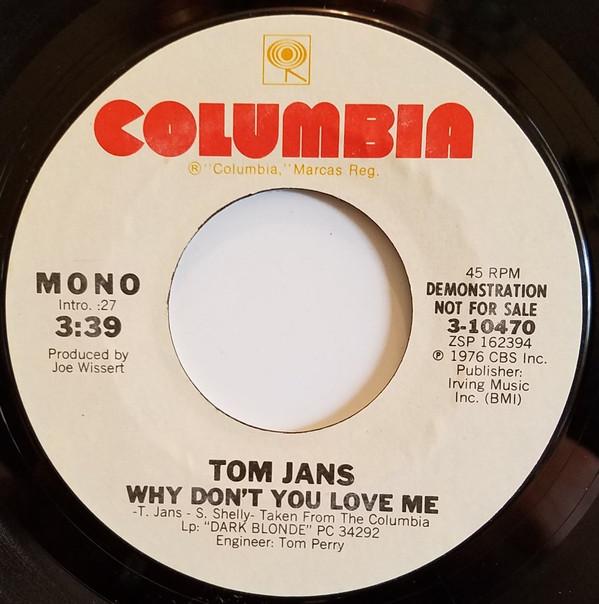 

7inch Record TOM JANS - Why Don t You Love Me 310470PROMO Columbia 1977 US Rock Used