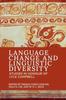 The Language Change and Linguistic Diversity : Studies In Honour of Lyle Campbell Book