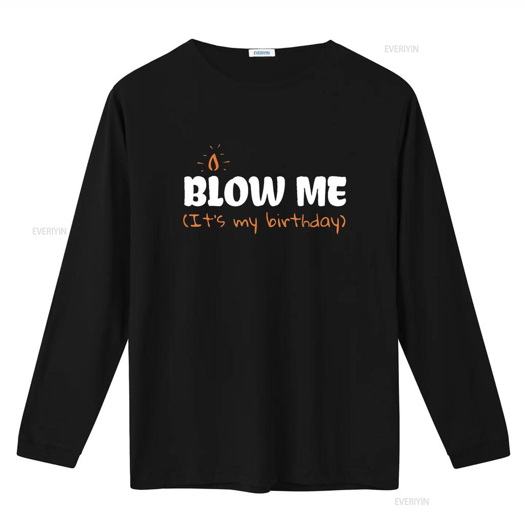 Womens Blow Me Its My Birthday T Shirt Funny Party Black 2XL vintage Washed designer clothes Stretched streetwear Casual Soft