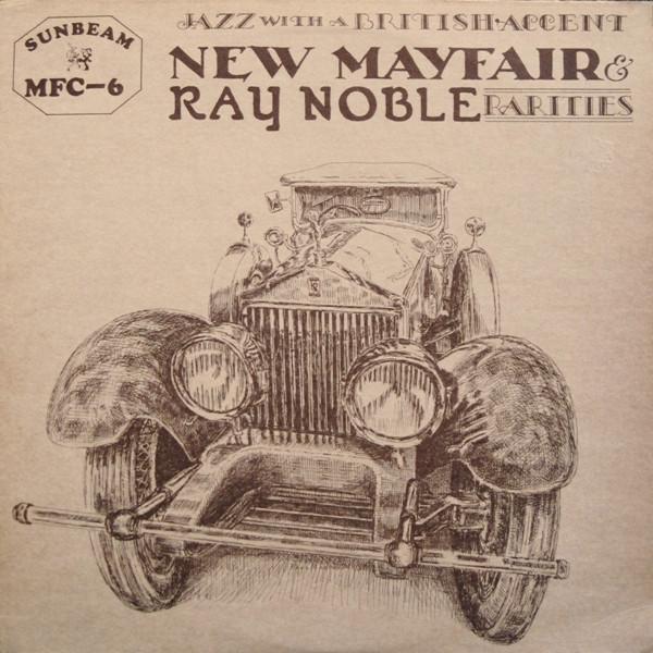 

LP Record RAY NOBLE HIS NEW MAYFAIR DANCE O Rarities Jazz With A British Accen MFC6 Sunbeam 1973 UK Jazz Used