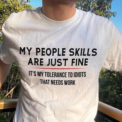 Funny Sarcastic Graphic Tee: My People Skills - Introvert Humor Gift