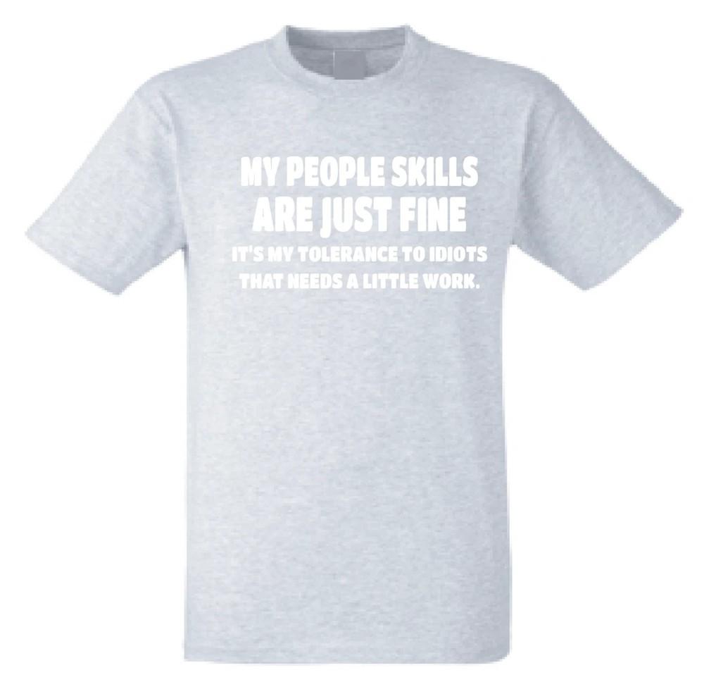 MY PEOPLE SKILLS ARE JUST FINE Funny Mens TShirt Sarcastic Gift Sarcasm Joke
