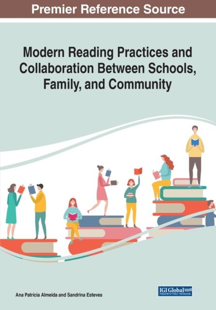 The Modern Reading Practices and Collaboration Between Schools, Family, and Community Book
