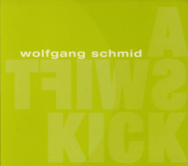 

CD WOLFGANG SCHMID - A Swift Kick SKP90532 Skip Records 2005 Germany Jazz Used
