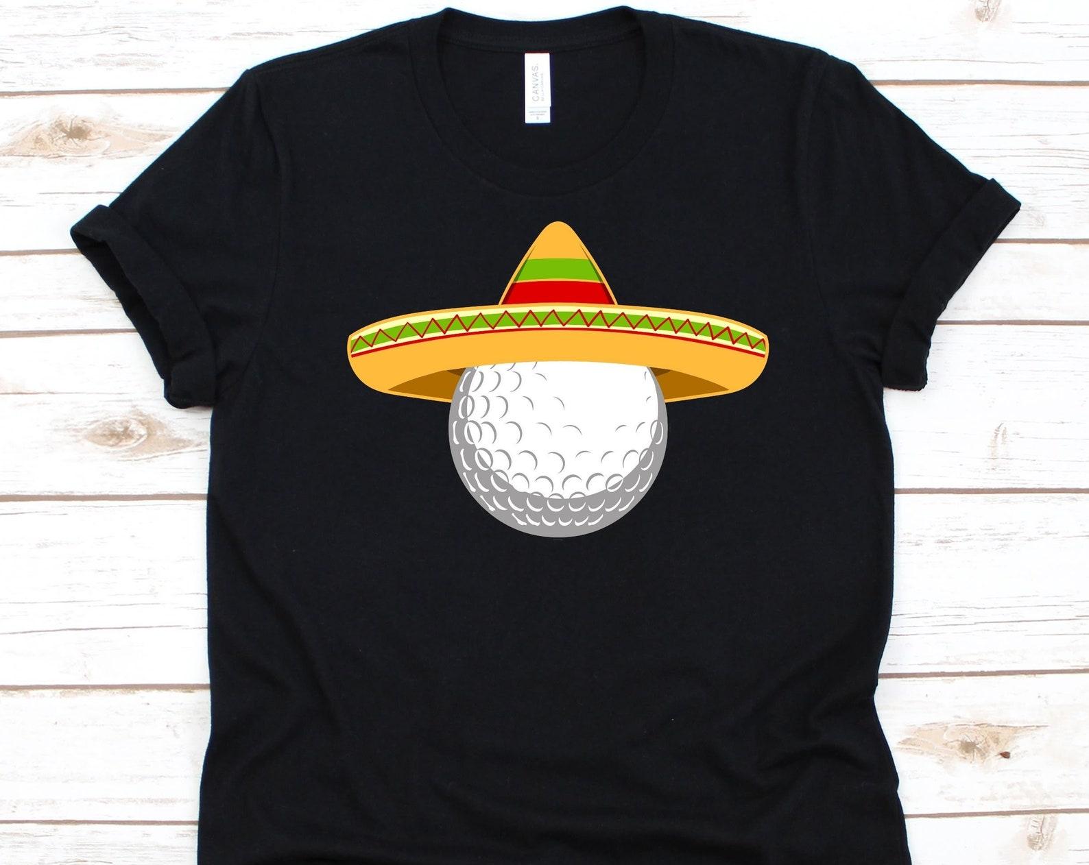 Golf Ball Mexican Hat Shirt, Cinco De Mayo Gift, Mexican Holiday, Battle Of Puebla, Mexican- American Culture, Golf Ball Design, Golf Lover S