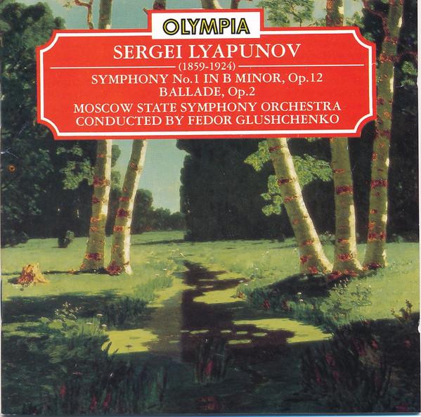 

CD SERGEI LYAPUNOV – MOSCOW STATE SYMP - Symphony No. 1 In B Minor, Op. 12 • OCD519 Olympia Japan Classical Used