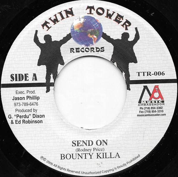 

7inch Record BOUNTY KILLER - Send On TTR006 Twin Tower Reco 2006 US Reggae, Ska & Dub Used
