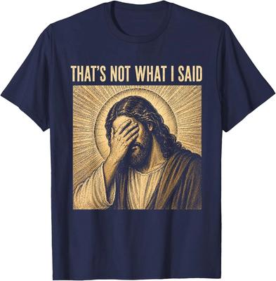 Eso No Es Lo Que Dije Cristiano Jesús Fe Meme Cita Camiseta