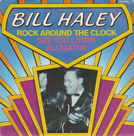 7inch Record BILL HALEY - Rock Around The Clock / See You Lat 2595487 MCA 1984 Germany Rock Used