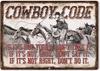 Original Retro Design Cowboy Code Tin Metal Signs Wall Art | Thick Tinplate Print Poster Decoration for Garage