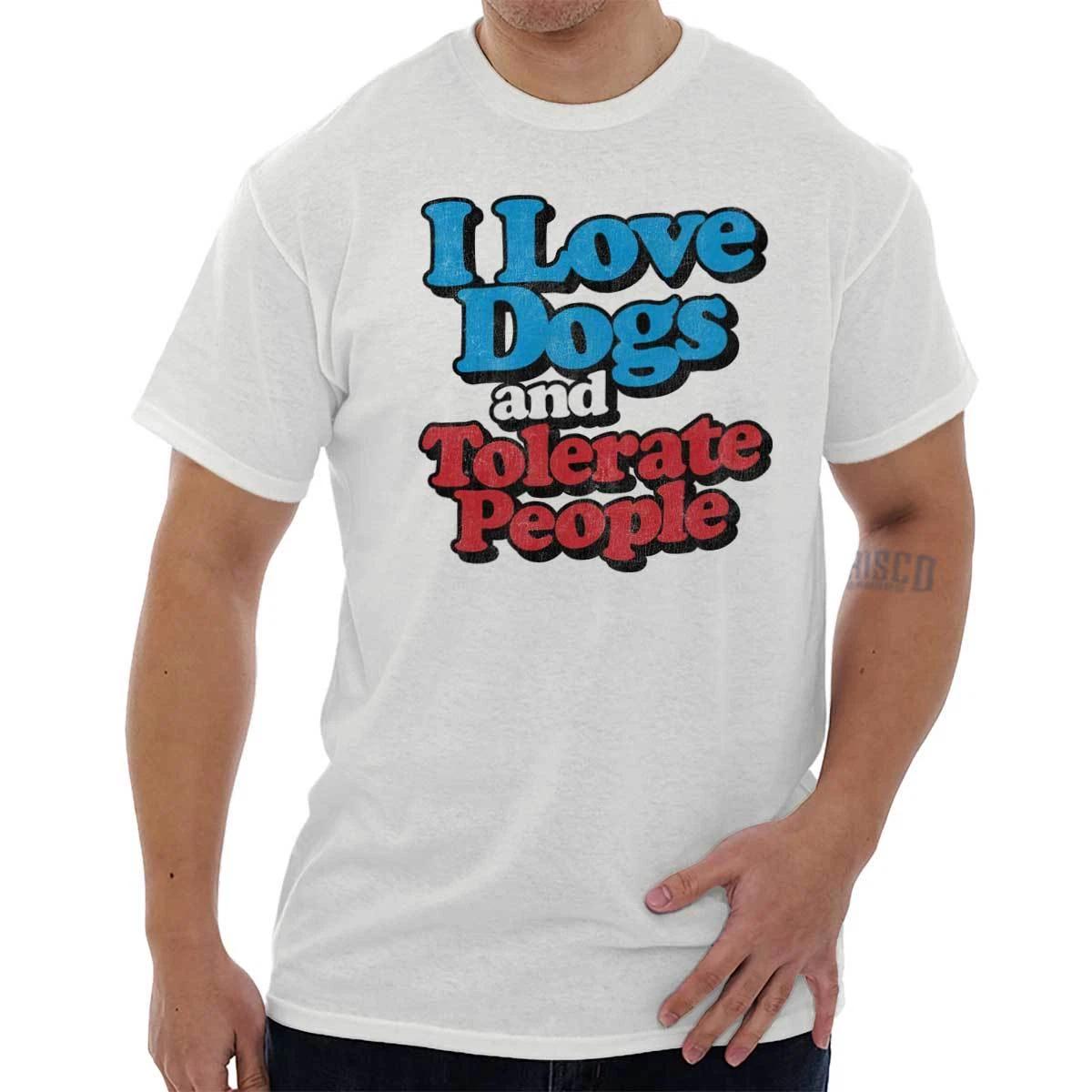 I Love Dogs And Tolerate People Funny Antisocial Introvert T Shirt Tee XS