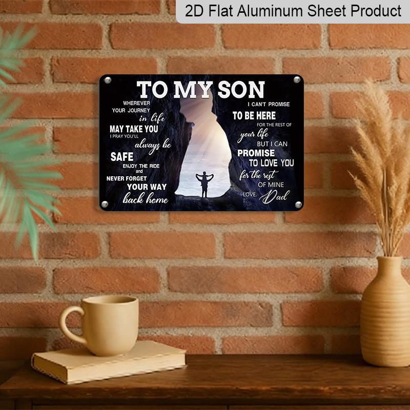 2D Flat, 1pc "To My Son" Aluminium Sign 8x12 Inch - Mountain Cave & Hiker Silhouette Design, Father To Son Love Quote, Gift for Son From Dad