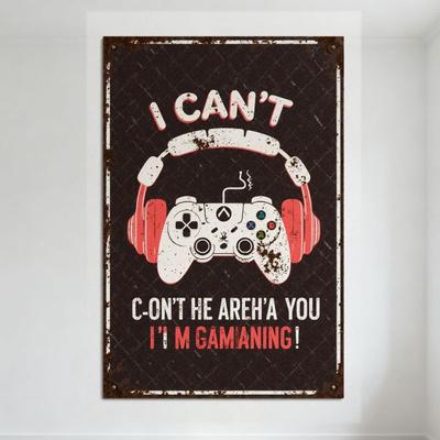 Vintage Gaming Metal Tin Sign I Can't C-ONT HE AREH'A YOU I'M GAMANING! Headphones Xbox Controller Rust Texture Home Decor for M