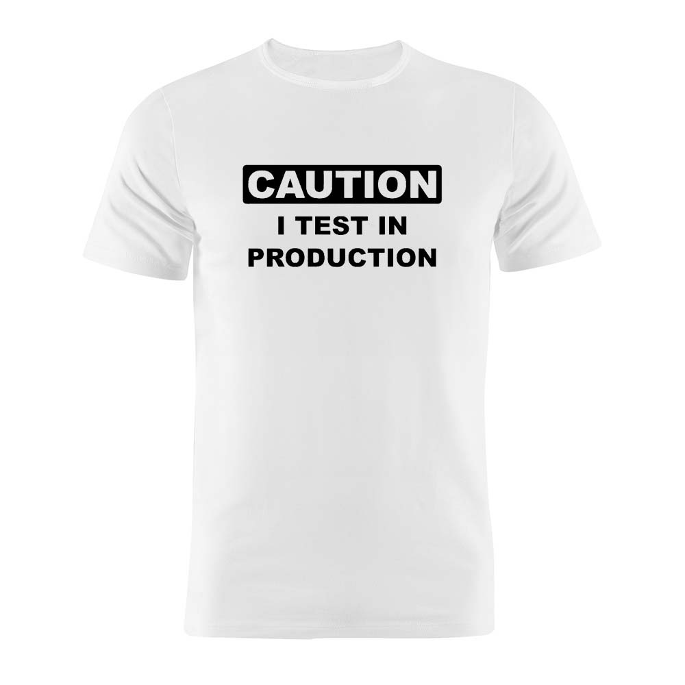 Pure Cotton Unisex T Shirt I Test In Production Coder Developer Programmer Coding Joke Funny Gift Artwork Tee