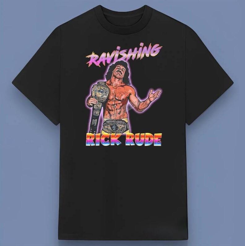 New! Ravishing Rick Rude Unisex T-shirt Gift for Fans All Size S-4XL S