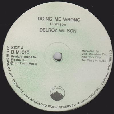 12inch Record DELROY WILSON / THE ROOTS RADICS - Doing Me Wrong BM010 Blue Mountain 1985 US Reggae, Ska & Dub Used