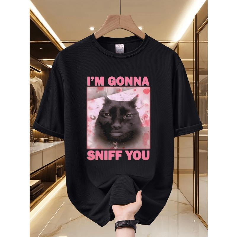 

European sizes Men s T-Shirt I M Gonna Sniff You Internet Celebrity Meme Fun Cat Print, Silly Cat Mischievous Text Versatile Top 4XL чорний
