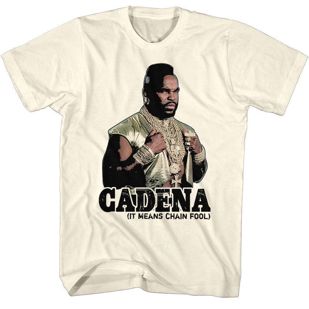 Mr T Cadena It Means Chain Fool Men s T Shirt 2XL