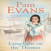 Lamplight On the Thames by Pamela Evans Paperback Book 9781472243645
