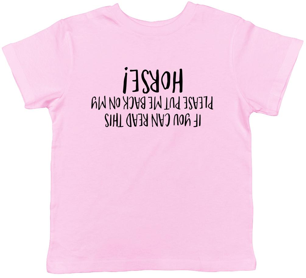 If You Can Read This Please Put Me Back on my Horse Childrens Kids T-Shirt 110