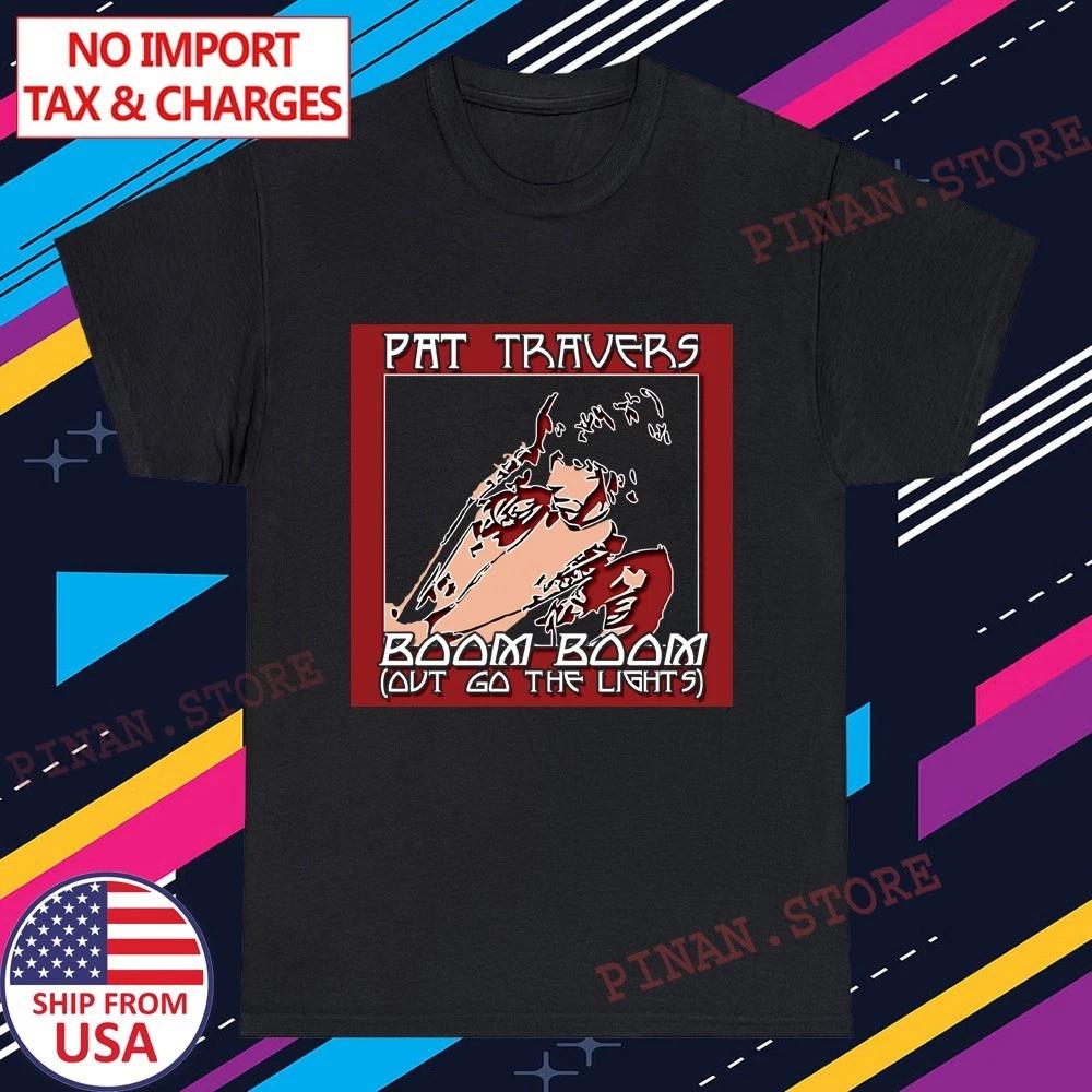Pat Travers Boom Boom Out Go The Lights Men s Black Size S-5XL XL