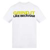 AWD Unisex Adult Grind It Like Beckham T-Shirt