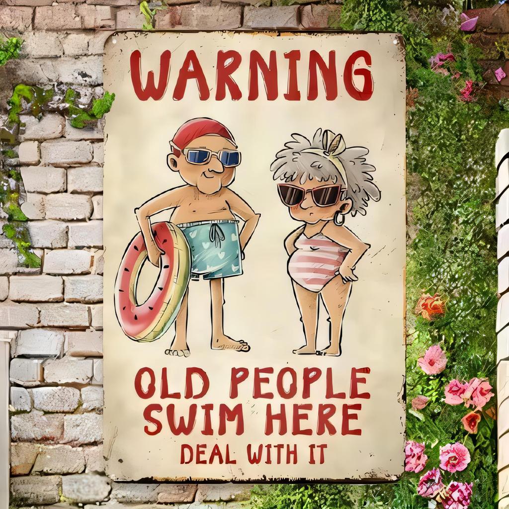 Blechschild Warnung Alte Leute Schwimmen Hier Deal With It Lustiges Vintage Metallschild für Pool Badezimmer Gartenzaun Wanddekor Retro Plakette Mann