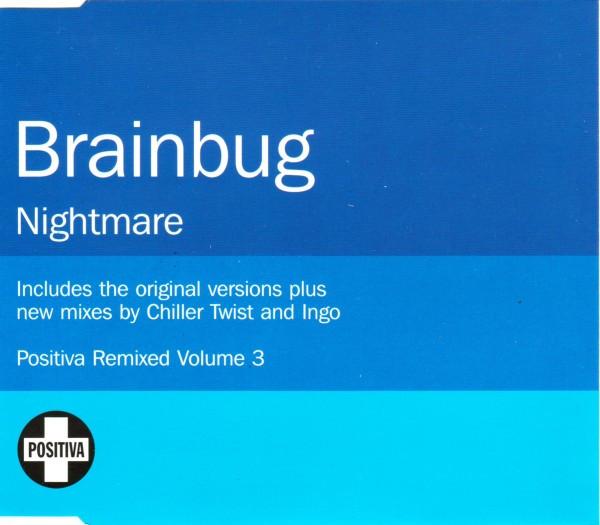 

CD BRAINBUG - Nightmare CDTIVMIX03 Positiva, EMI 2003 UK Dance & Electronica Used